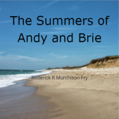 The Summers of Andy and Brie 