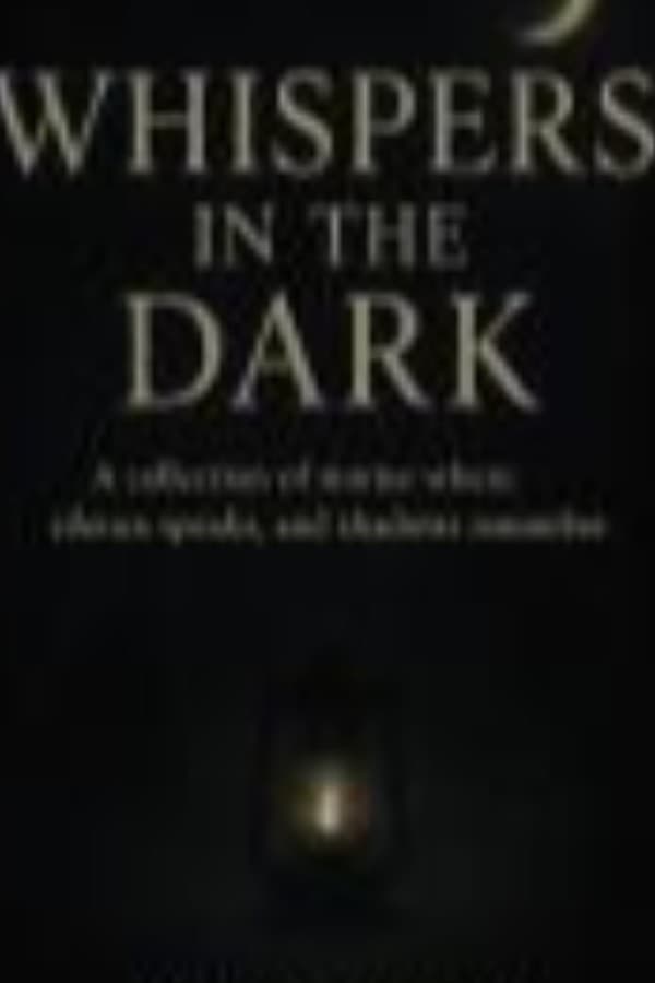 Whispers in the Dark