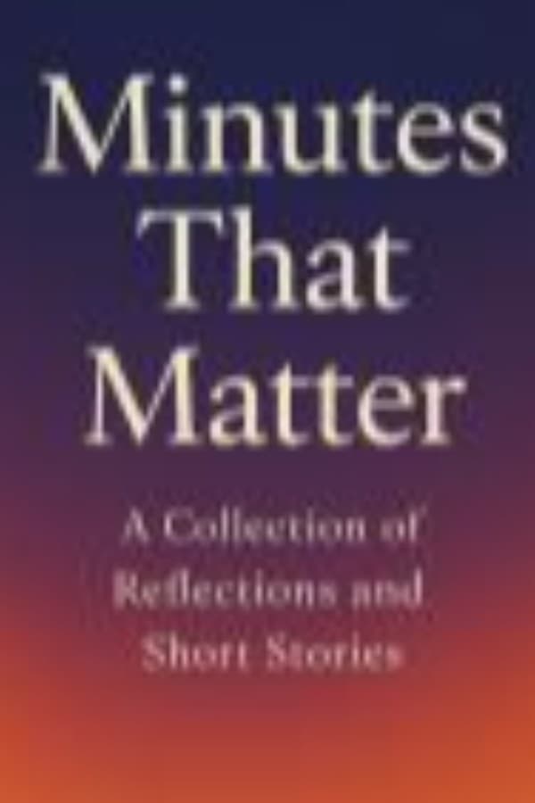 Minutes That Matter