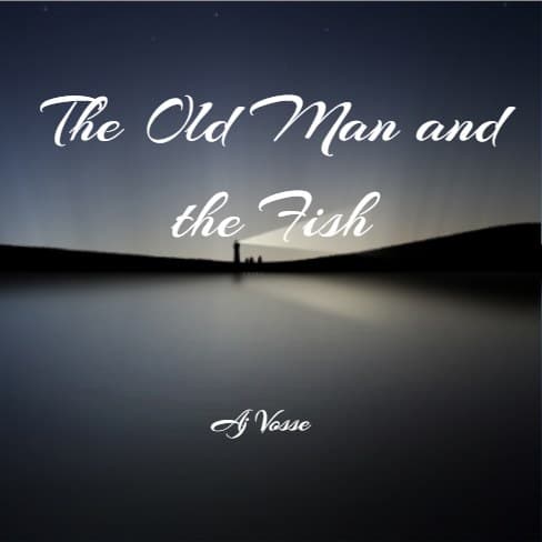 Cover for The Old Man and the Fish