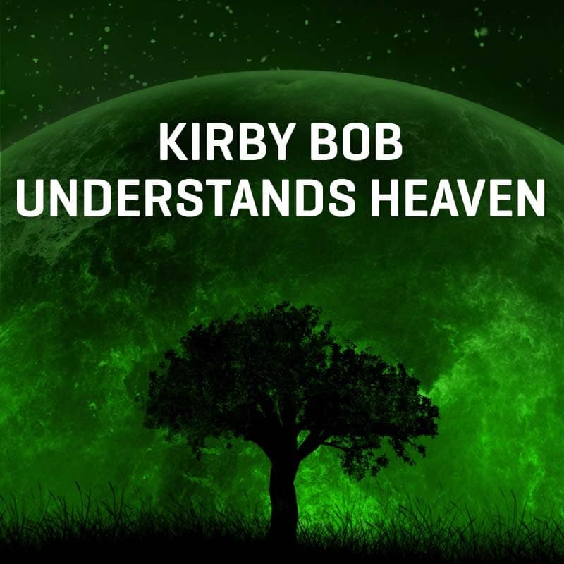 Cover for Kirby Bob Understands Heaven