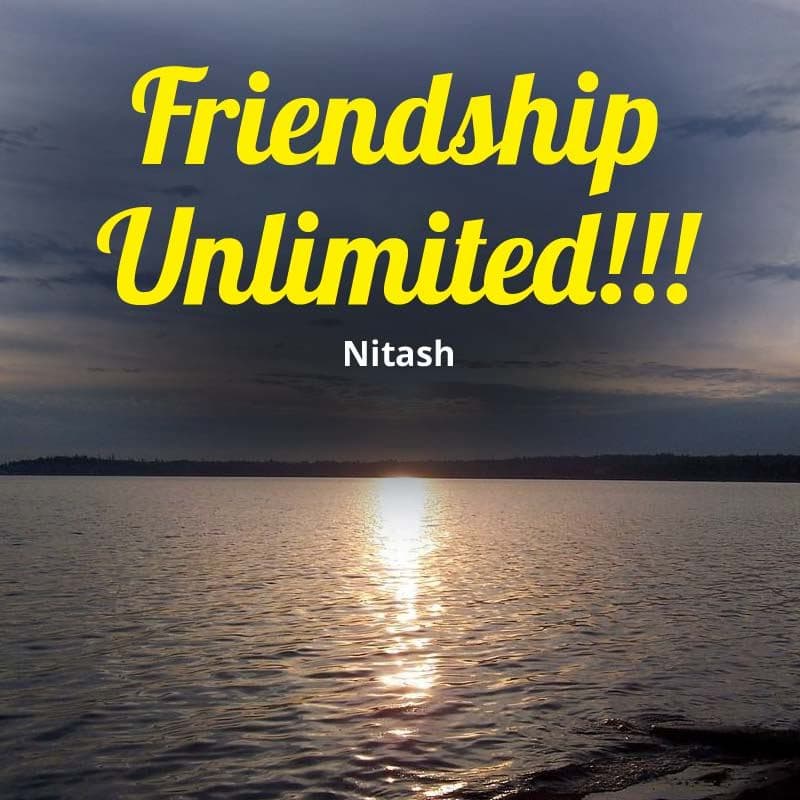 Friendship Unlimited!!!