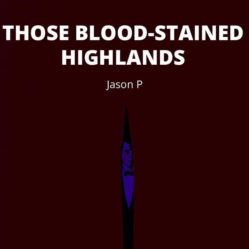 Cover for Those Blood-Stained Highlands