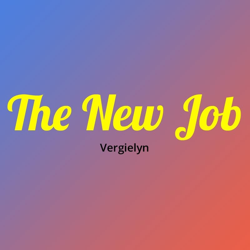 The New Job