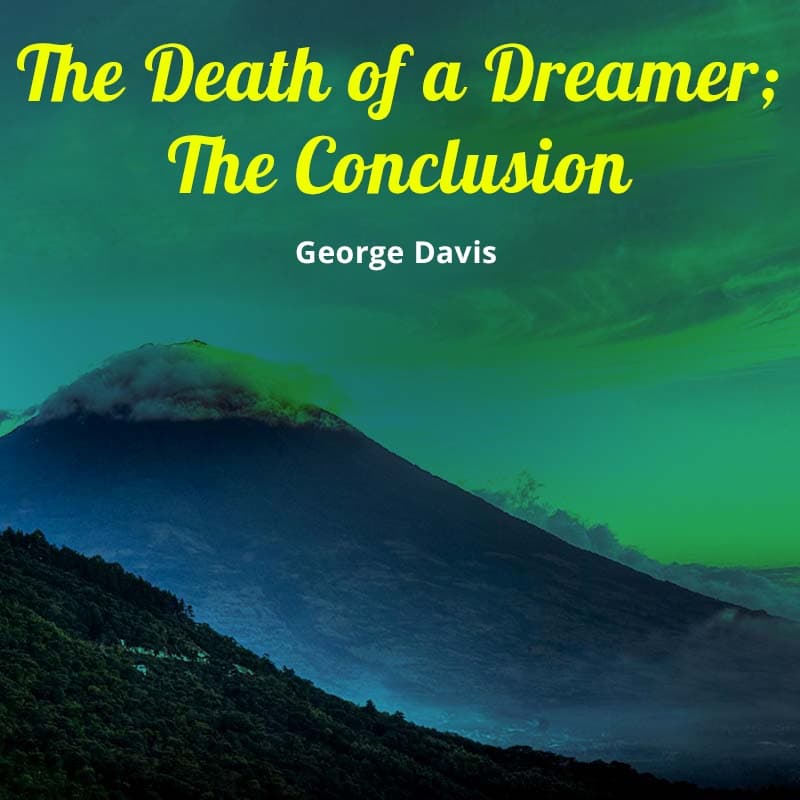Cover for The Death of a Dreamer; The Conclusion