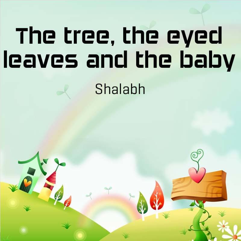 Cover for The tree, the eyed leaves and the baby