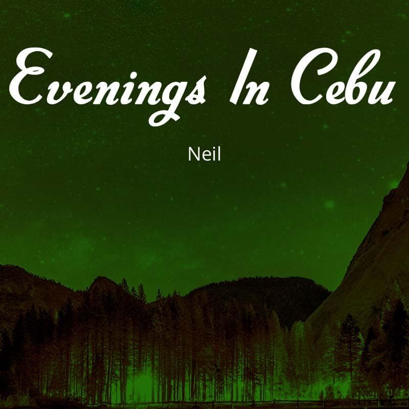 Evenings In Cebu