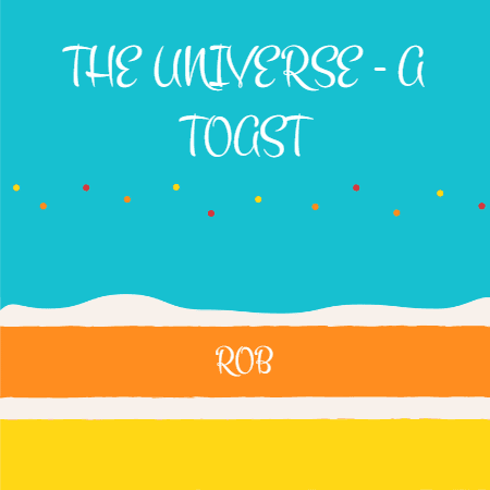 Cover for The Universe- A Toast