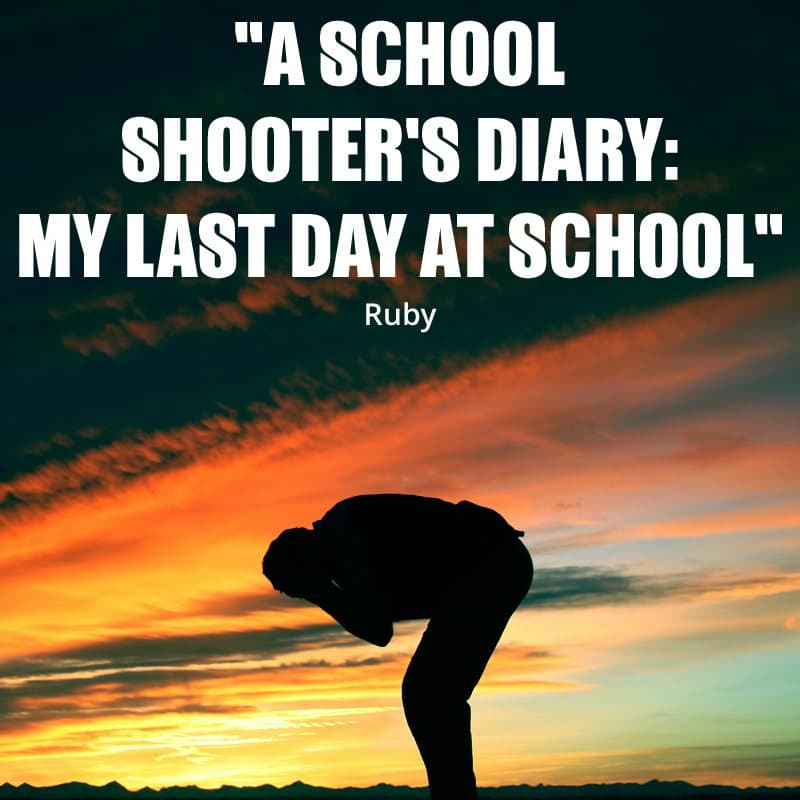 Cover for "A School Shooter's Diary: My Last Day At School"