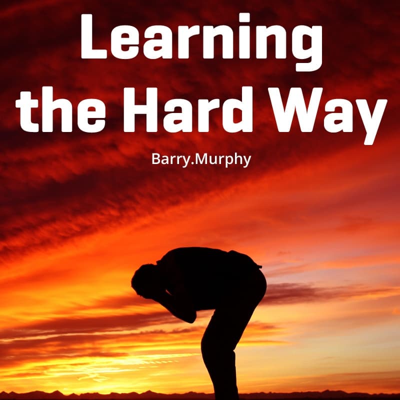 Cover for Learning the Hard Way