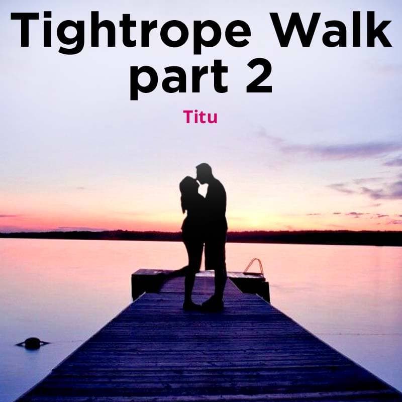 Cover for Tightrope Walk part 2