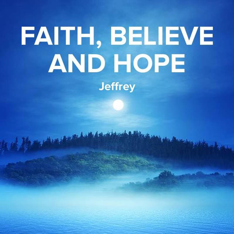 Cover for FAITH, BELIEVE and HOPE