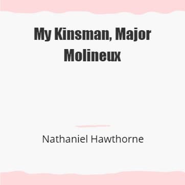 My Kinsman, Major Molineux