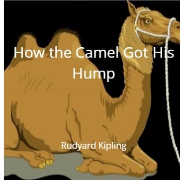 Cover for How the Camel Got His Hump
