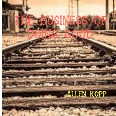 Cover for The Business of Doing Good