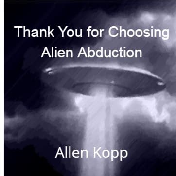 Cover for Thank You for Choosing Alien Abduction