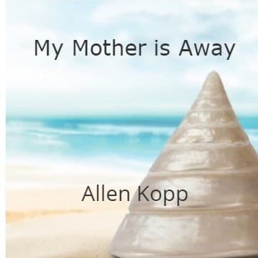 Cover for My Mother is Away
