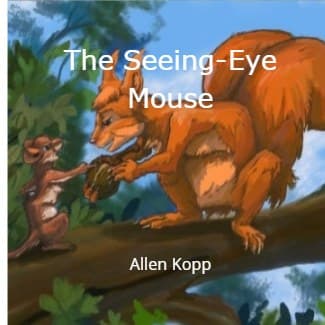 Cover for The Seeing-Eye Mouse