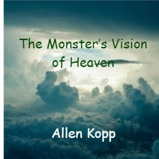 Cover for The Monsterâ€™s Vision of Heaven