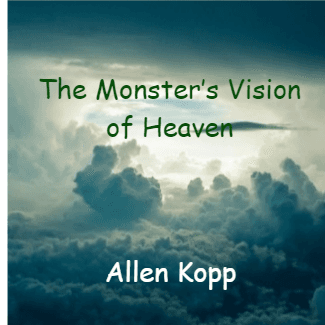 Cover for The Monsterâ€™s Vision of Heaven