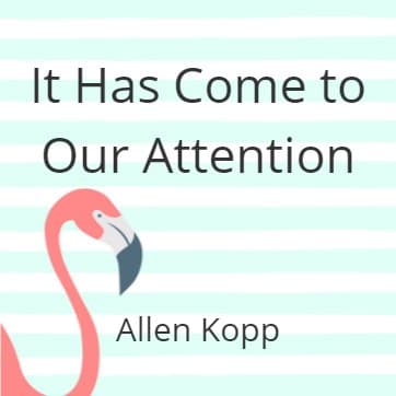 Cover for It Has Come to Our Attention