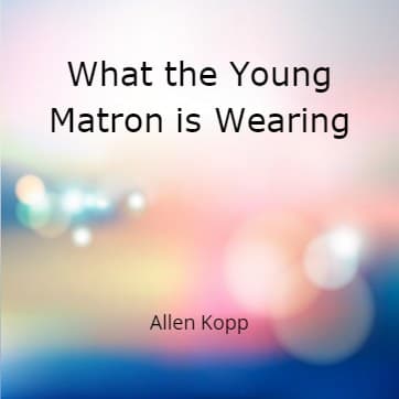 Cover for What the Young Matron is Wearing