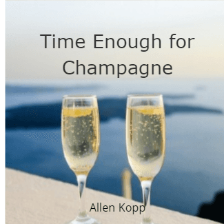 Cover for Time Enough for Champagne