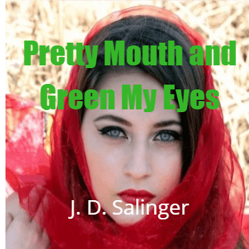 Cover for Pretty Mouth and Green My Eyes