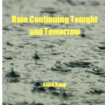 Cover for Rain Continuing Tonight and Tomorrow