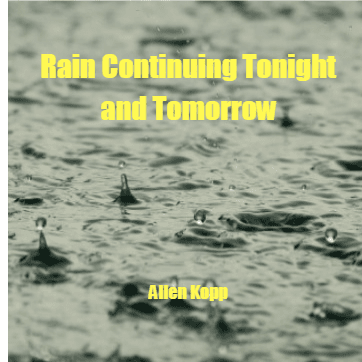 Cover for Rain Continuing Tonight and Tomorrow