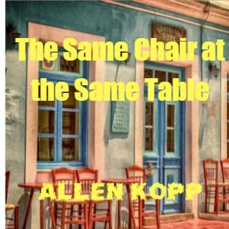 Cover for The Same Chair at the Same Table