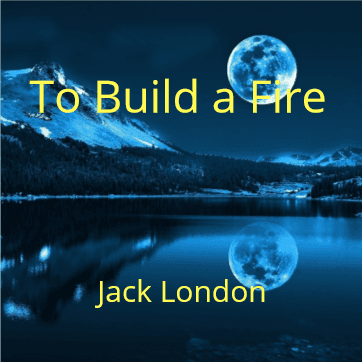 Cover for To Build a Fire