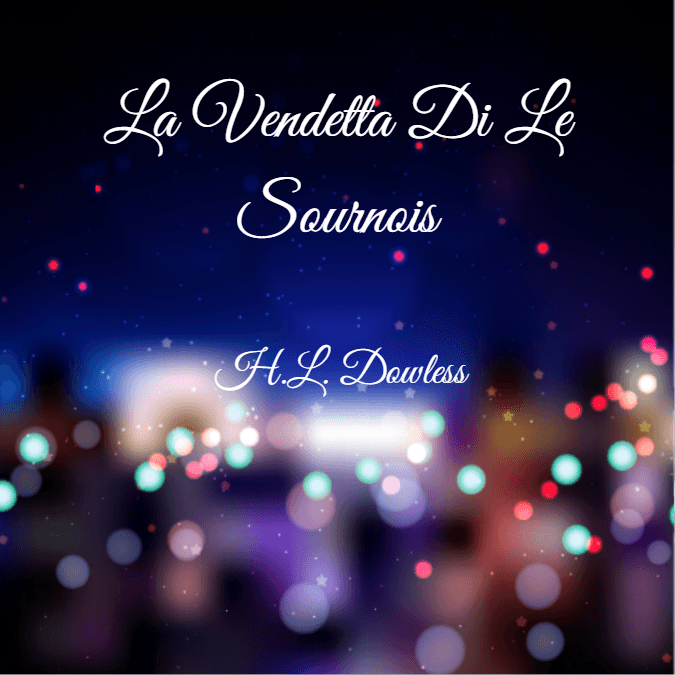 La Vendetta Di Le Sournois