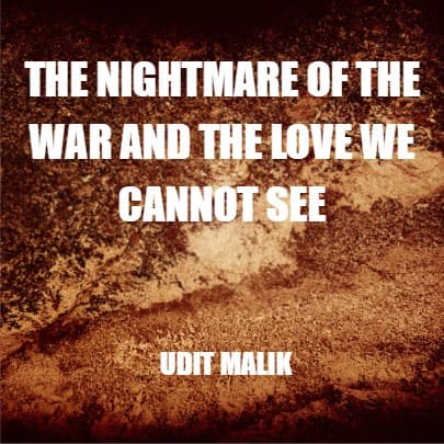 Cover for The Nightmare of War and The Love We Cannot See
