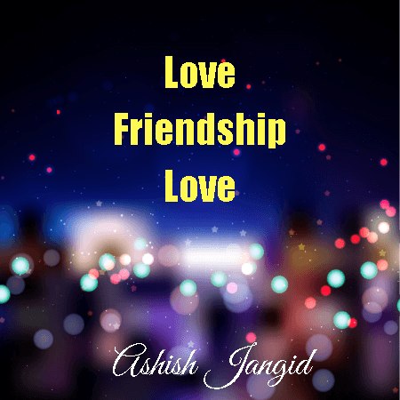 Cover for Friendship - Love - Friendship