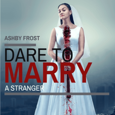 Cover for Dare to Marry a Stranger!