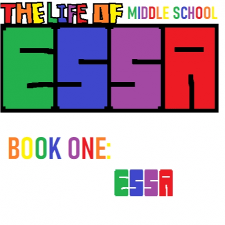 Cover for The Life of Middle-School Essa: Book 1, Essa.