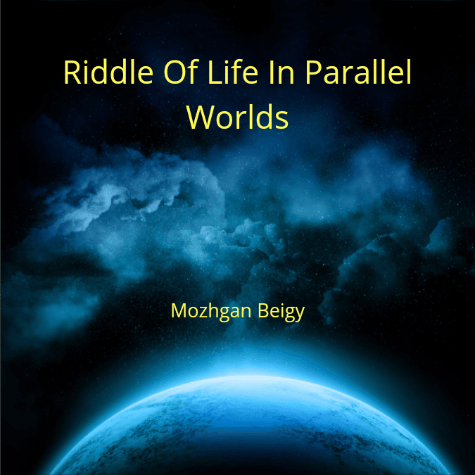 Cover for Riddle Of Life In Parallel Worlds