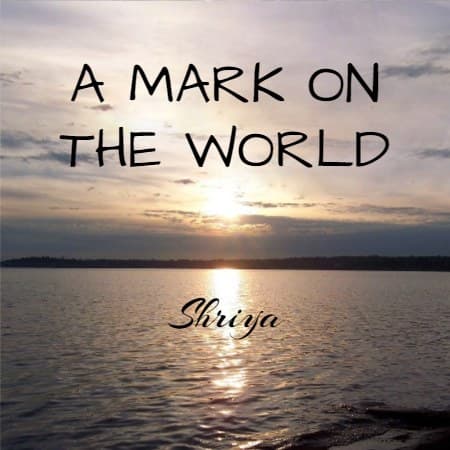 Cover for A MARK ON THE WORLD