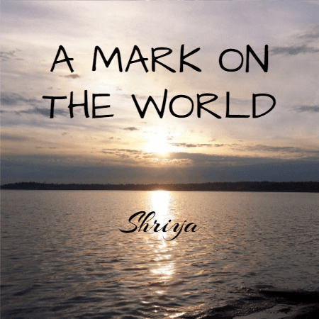Cover for A MARK ON THE WORLD
