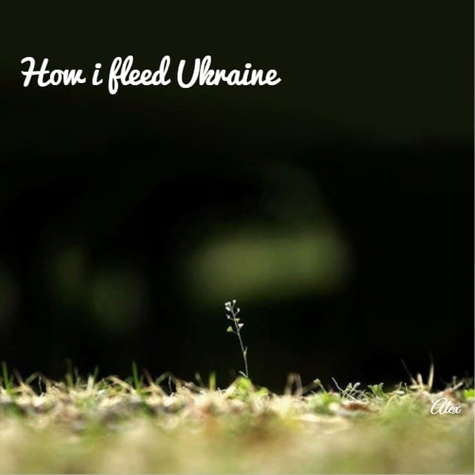 Cover for How I fleed Ukraine