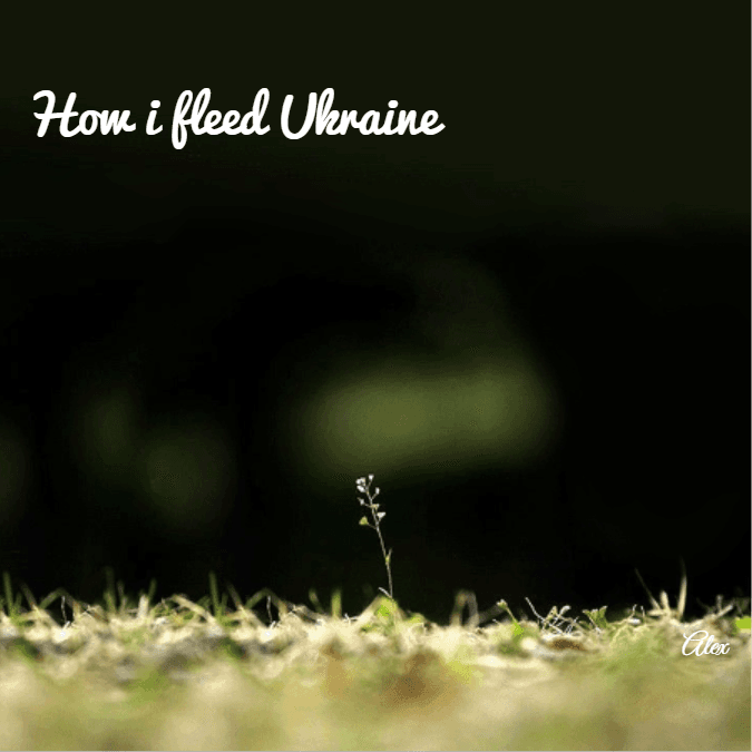 Cover for How I fleed Ukraine