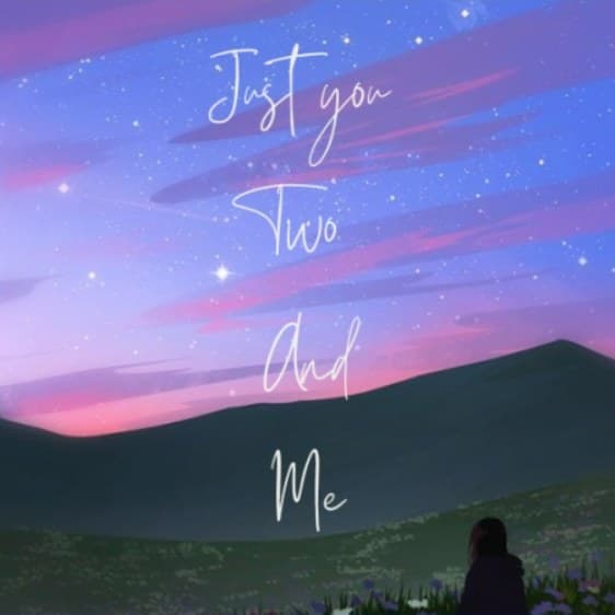 Cover for Just you Two and Me
