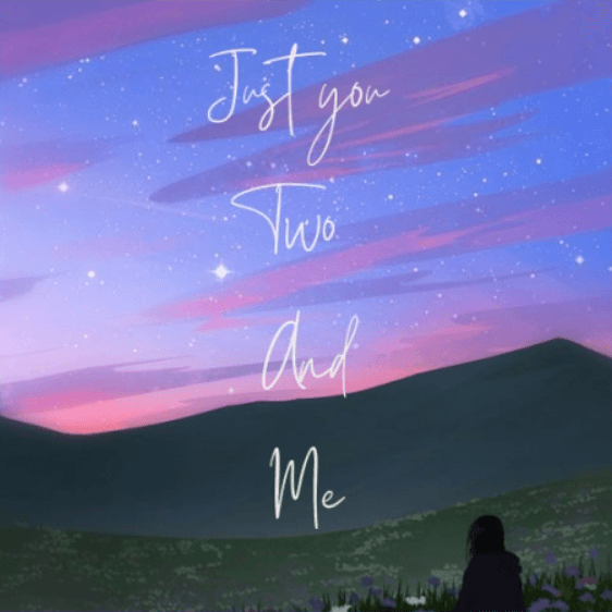 Cover for Just you Two and Me