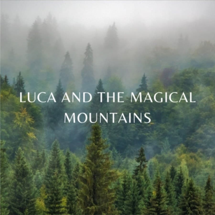 Cover for Luca and the Magical Mountains