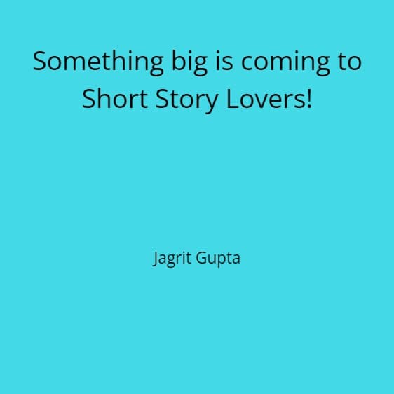 Cover of Something big is coming to Short Story Lovers!