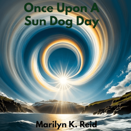 Cover for Once Upon A Sun Dog Day