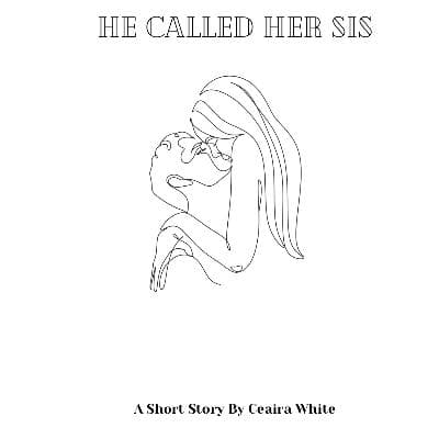 Cover for He Called Her Sis