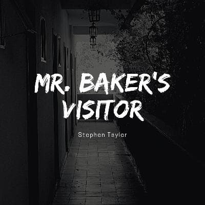 Mr. Baker's Visitor