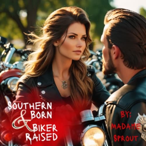Southern Born & Biker Raised